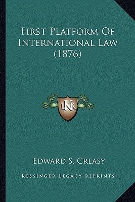 First Platform Of International Law (1876)