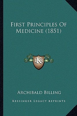 First Principles Of Medicine (1851)