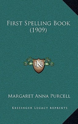 First Spelling Book (1909)