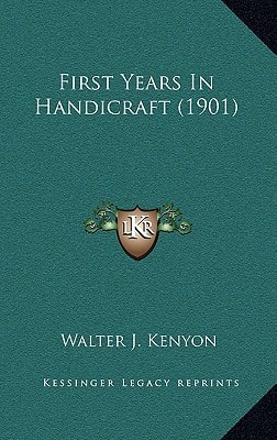 First Years In Handicraft (1901)