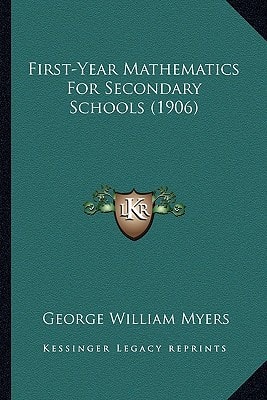 First-Year Mathematics For Secondary Schools (1906)