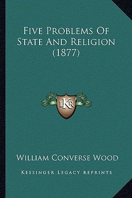Five Problems Of State And Religion (1877)