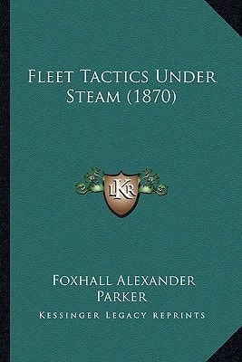 Fleet Tactics Under Steam (1870)