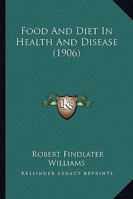 Food And Diet In Health And Disease (1906)