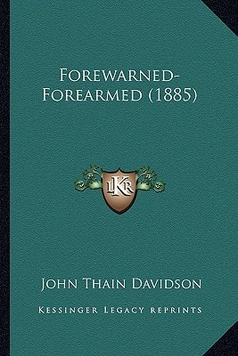 Forewarned-Forearmed (1885)