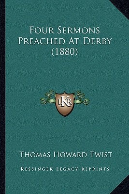 Four Sermons Preached At Derby (1880)