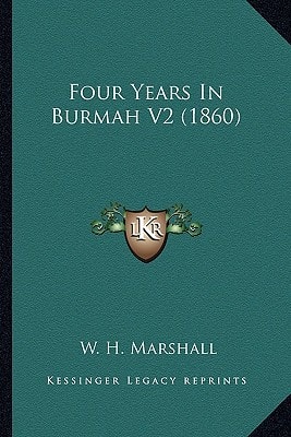 Four Years In Burmah V2 (1860)