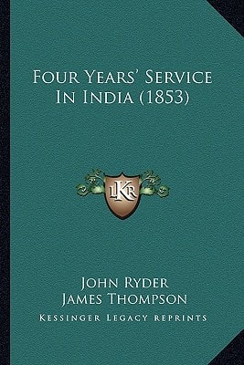 Four Years' Service In India (1853)