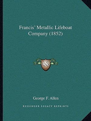 Francis' Metallic Lifeboat Company (1852)