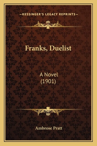 Franks, Duelist: A Novel (1901)