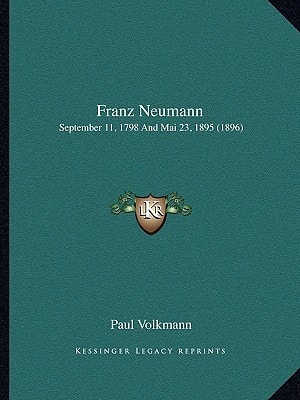 Franz Neumann: September 11, 1798 And Mai 23, 1895 (1896)