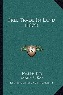 Free Trade In Land (1879)
