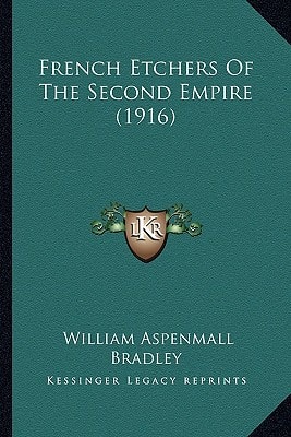 French Etchers Of The Second Empire (1916)