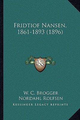 Fridtiof Nansen, 1861-1893 (1896)