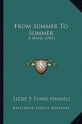 From Summer To Summer: A Novel (1901)