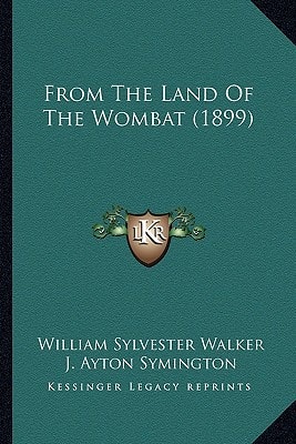 From The Land Of The Wombat (1899)