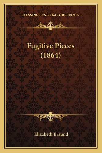 Fugitive Pieces (1864)