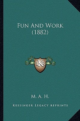 Fun And Work (1882)
