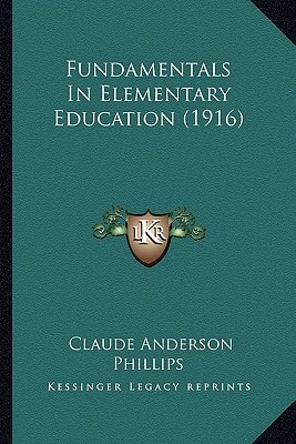 Fundamentals In Elementary Education (1916)