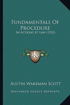 Fundamentals Of Procedure: In Actions At Law (1922)