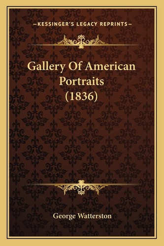 Gallery Of American Portraits (1836)