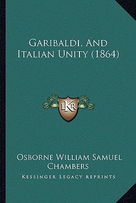 Garibaldi, And Italian Unity (1864)