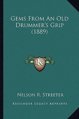 Gems From An Old Drummer's Grip (1889)