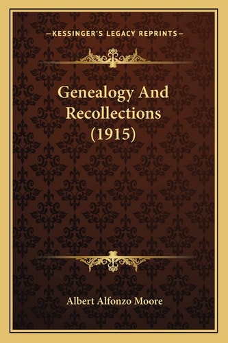 Genealogy And Recollections (1915)
