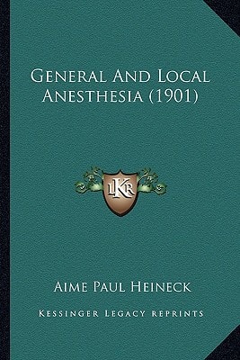 General And Local Anesthesia (1901)