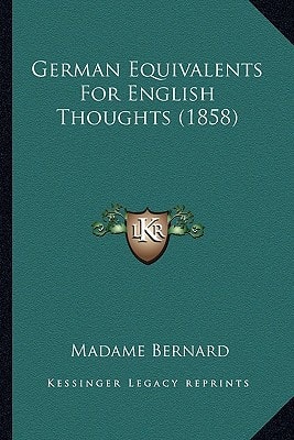 German Equivalents For English Thoughts (1858)