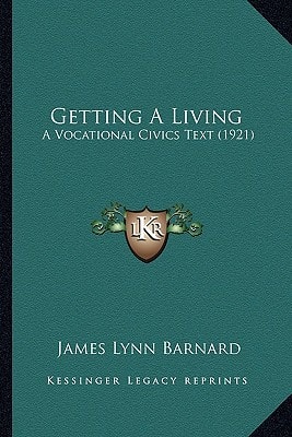 Getting A Living: A Vocational Civics Text (1921)