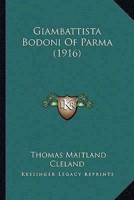 Giambattista Bodoni Of Parma (1916)