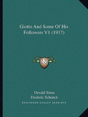 Giotto And Some Of His Followers V1 (1917)