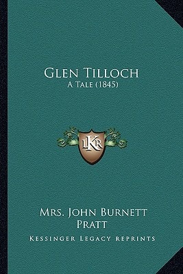 Glen Tilloch: A Tale (1845)