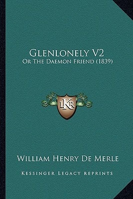 Glenlonely V2: Or The Daemon Friend (1839)