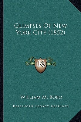 Glimpses Of New York City (1852)
