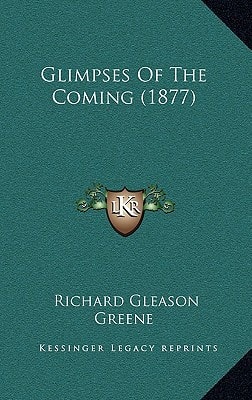 Glimpses Of The Coming (1877)