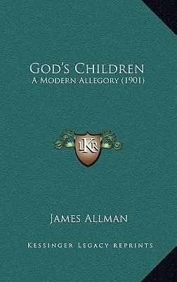 God's Children: A Modern Allegory (1901)