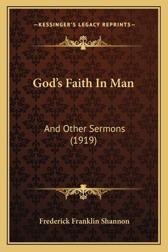God's Faith In Man: And Other Sermons (1919)