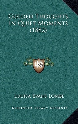 Golden Thoughts In Quiet Moments (1882)