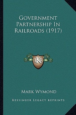 Government Partnership In Railroads (1917)