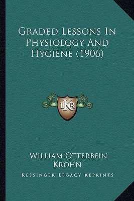Graded Lessons In Physiology And Hygiene (1906)
