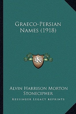 Graeco-Persian Names (1918)