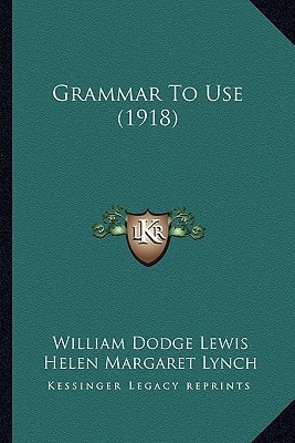 Grammar To Use (1918)