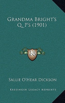 Grandma Bright's Q. P's (1901)