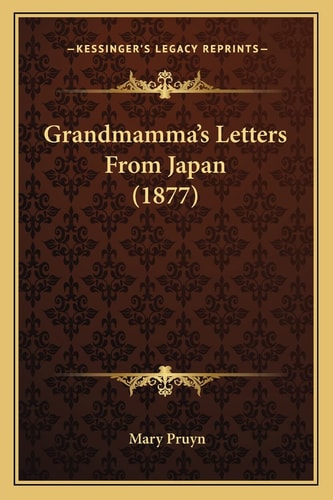Grandmamma's Letters From Japan (1877)
