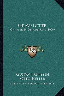 Gravelotte: Chapter 14 Of Jurn Uhl (1906)