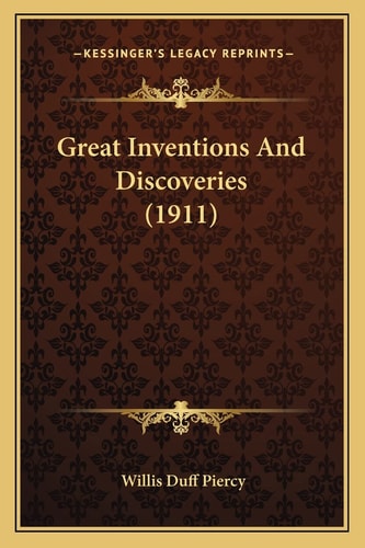 Great Inventions And Discoveries (1911)