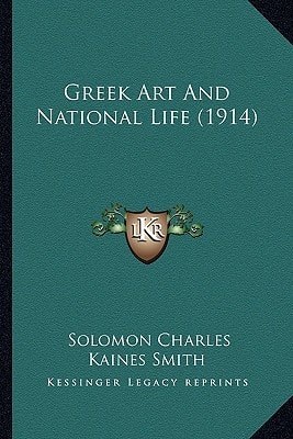 Greek Art And National Life (1914)