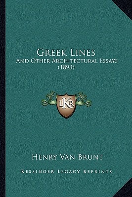 Greek Lines: And Other Architectural Essays (1893)